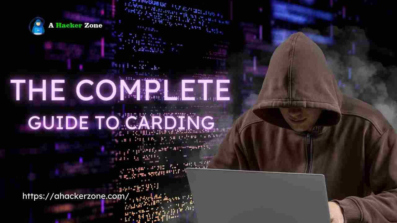 Complete Guide to Carding