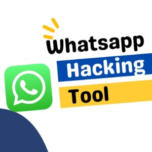 whatsapp Hacking Tools