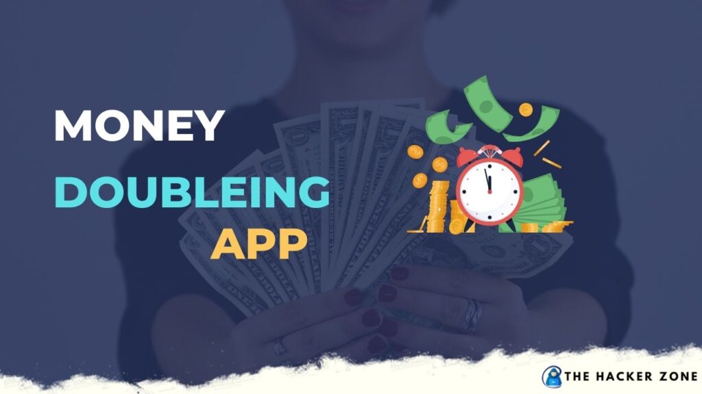 Money doubling App